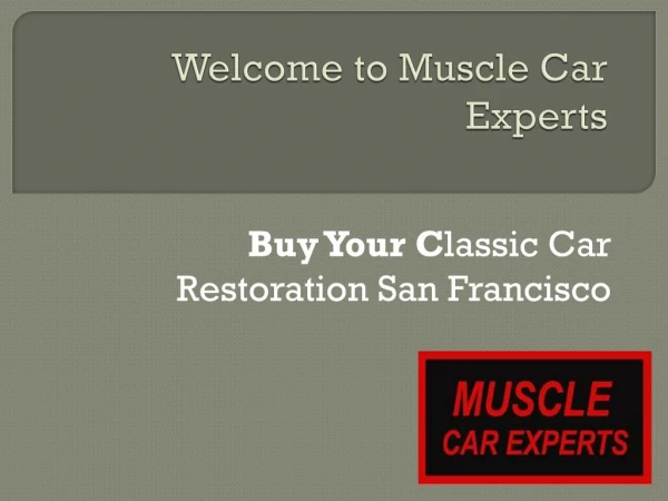 Classic car restoration San Francisco