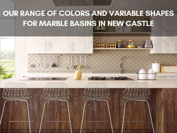Our Range Of Colors And Variable Shapes For Marble Basins In Newcastle