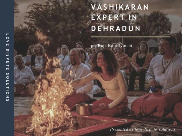 Vashikaran expert in dehradun