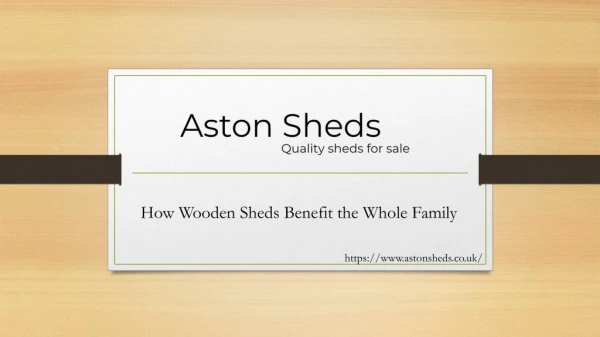 How Garden Sheds Benefit the Whole Family