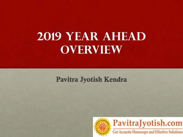 2019 Year Ahead Overview