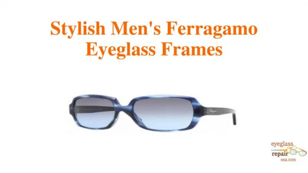Stylish men's ferragamo eyeglass frames