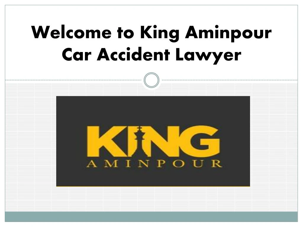 welcome to king aminpour car accident lawyer