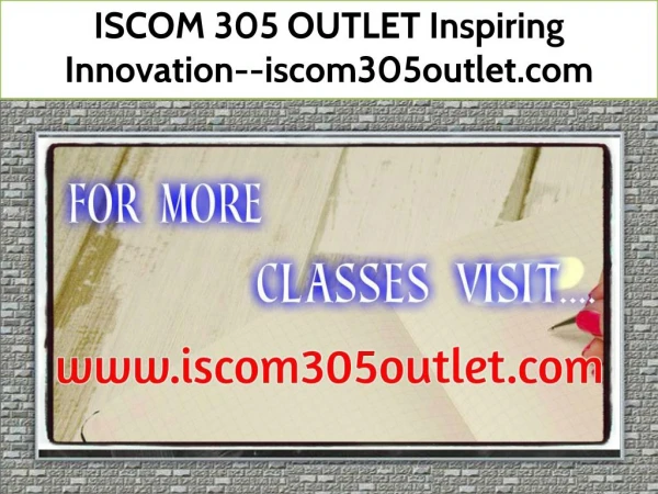 ISCOM 305 OUTLET Inspiring Innovation--iscom305outlet.com
