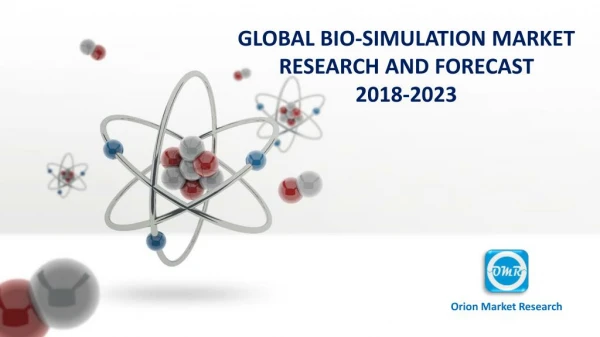 Global Bio-simulation Market Research And Forecast 2018-2023