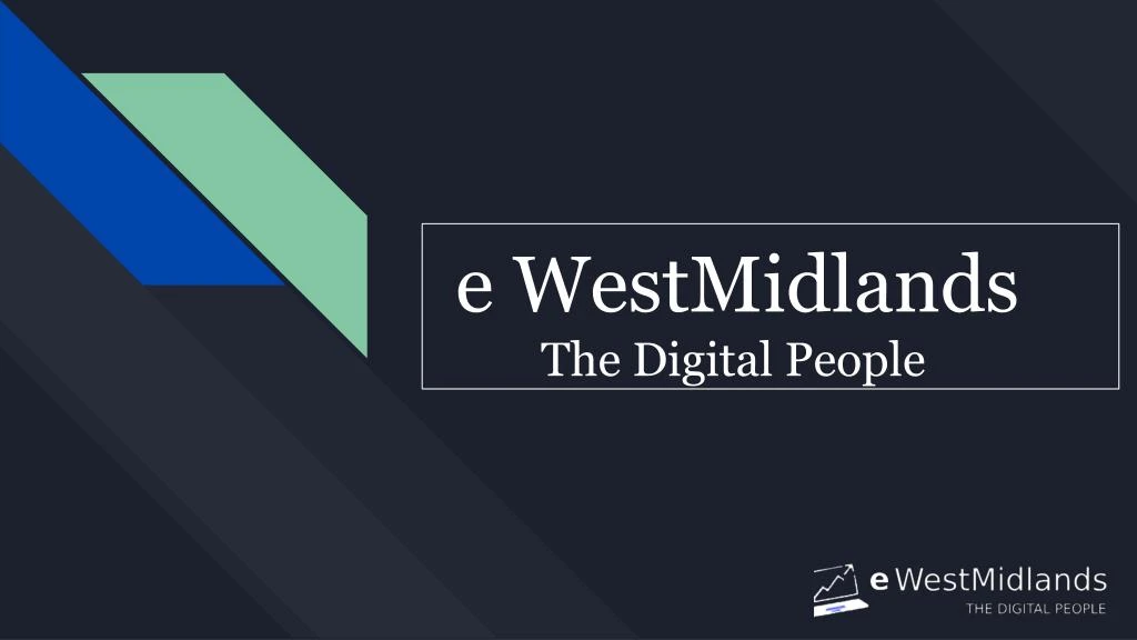 e westmidlands the digital people