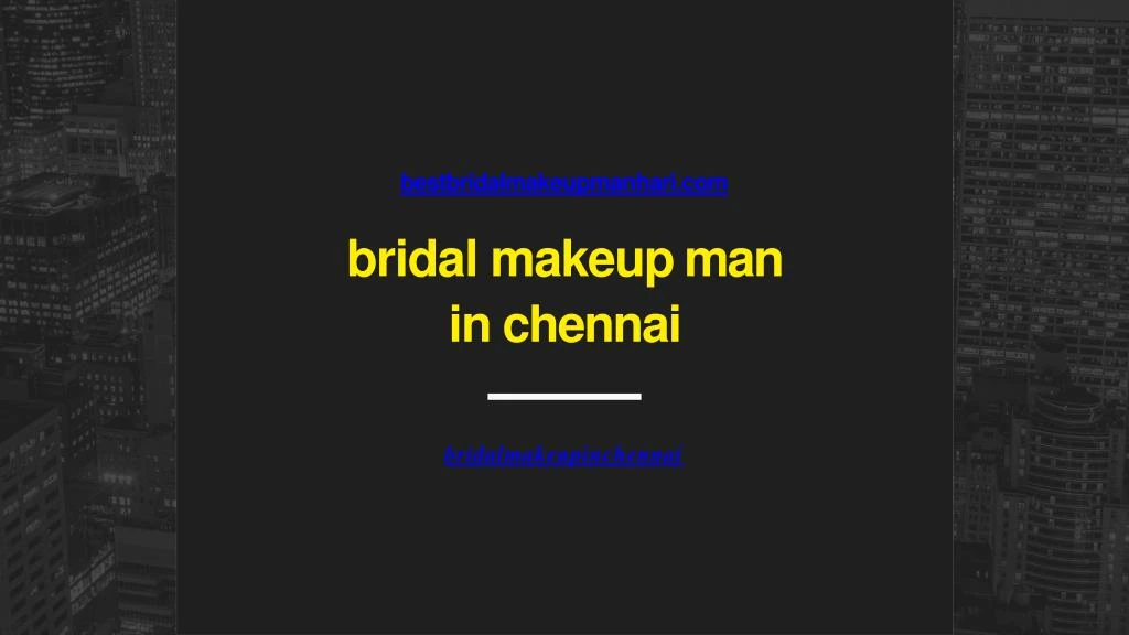 bridal makeup man in chennai