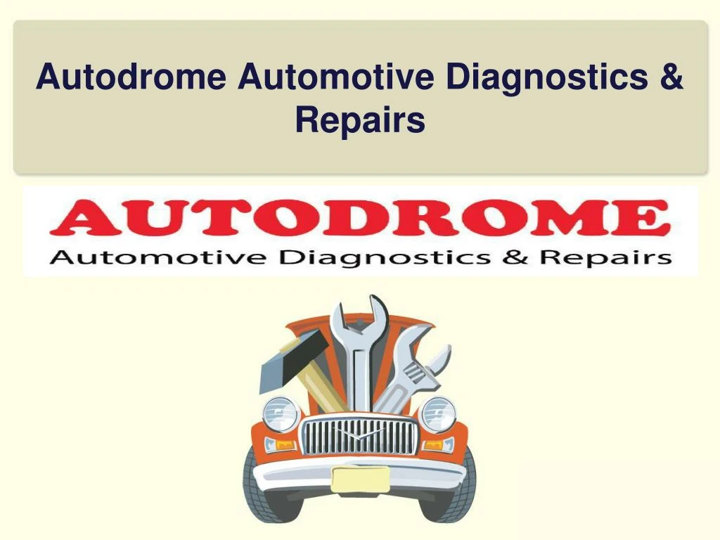 autodrome automotive diagnostics repairs