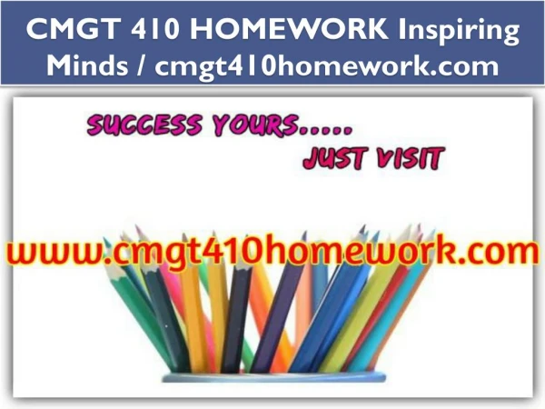 CMGT 410 HOMEWORK Inspiring Minds / cmgt410homework.com