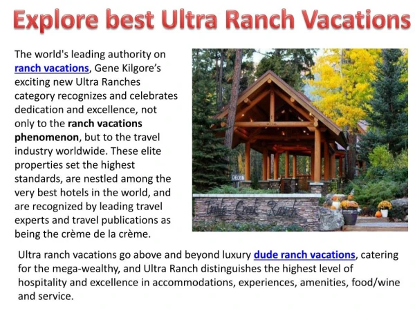 Explore best Ultra Ranch Vacations