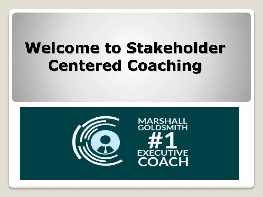 welcome to stakeholder centered coaching