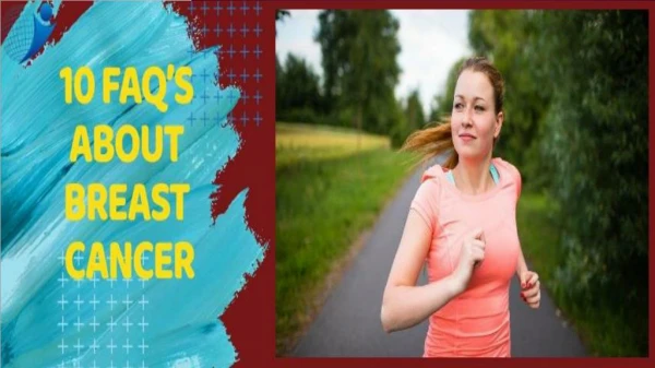 10 FAQ’S ABOUT BREAST CANCER | Breast Cancer in Bangalore