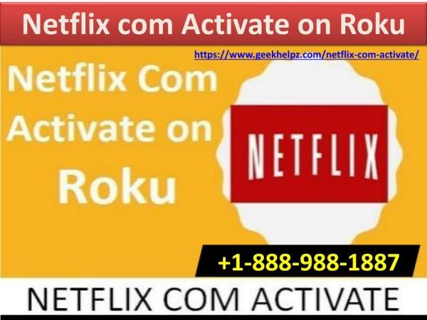 Netflix com/activate on Roku Call 888-988-1887