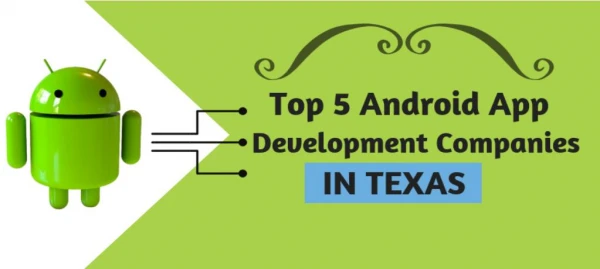 Top 5 Android App Development Companies in Texas