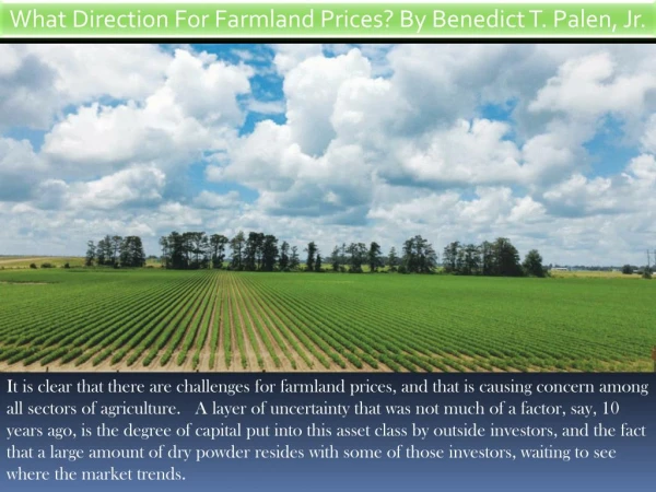 What Direction For Farmland Prices? By Benedict T. Palen, Jr.