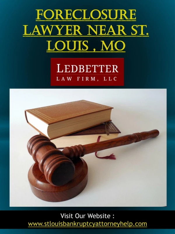 Foreclosure Lawyer Near St. Louis , Mo
