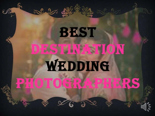 Best destination wedding photographers