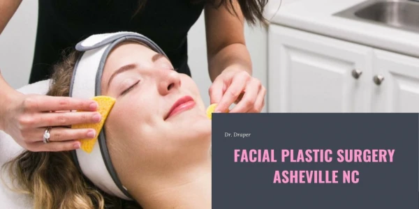 Facial Plastic Surgery Asheville NC