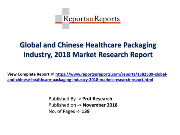 Global Healthcare Packaging Industry with a focus on the Chinese Market