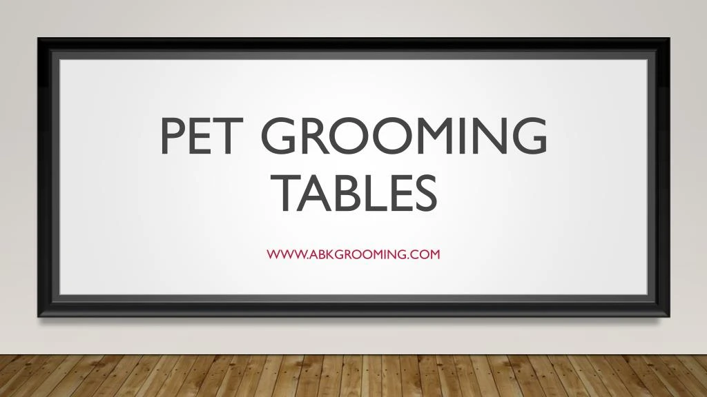 pet grooming tables