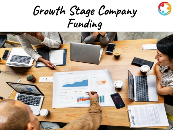 Growth Stage Company Funding