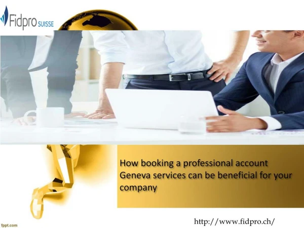 How booking a professional accountant Geneva can be beneficial for your company