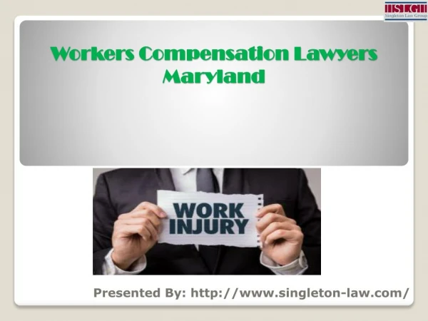 Workers Compensation Lawyers Maryland | Singleton Law Group