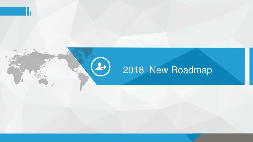 2018 new roadmap