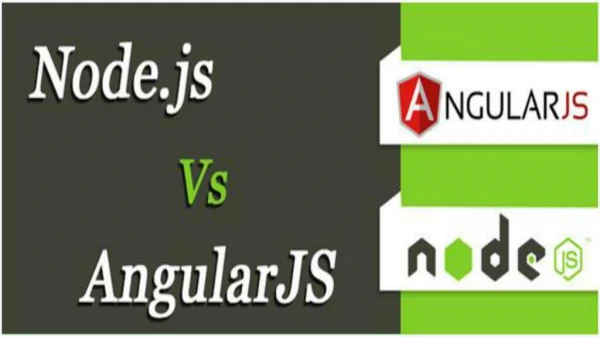 Node JS vs AngularJS- Which is better for Mobile App Development