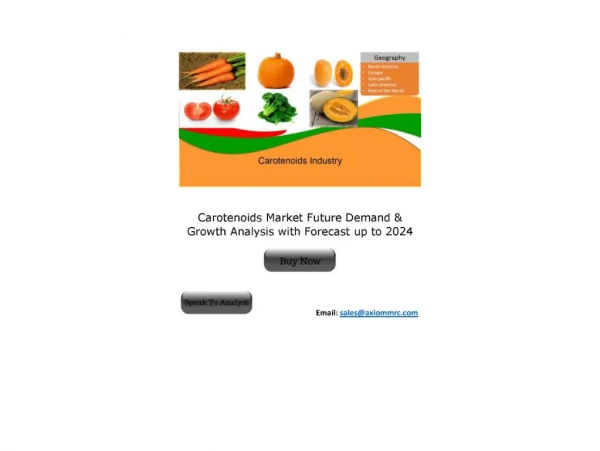 Carotenoids Market Growth Rate, Developing Trends, Manufacturers, Countries and Application, Global Forecast To 2024