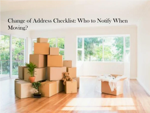 Make a Checklist When Moving to New Address