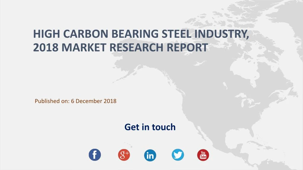 high carbon bearing steel industry 2018 market research report