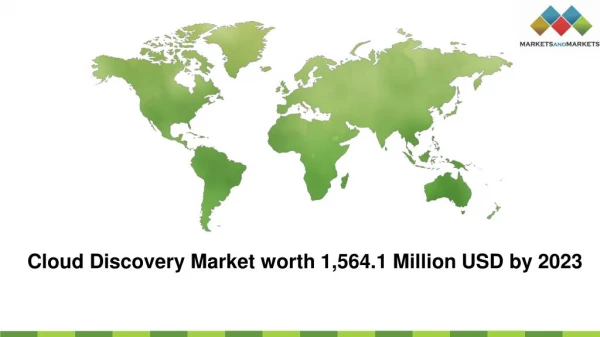 Cloud Discovery Market worth $1,564.1 Million by 2023- Exclusive Report by MarketsandMarkets™