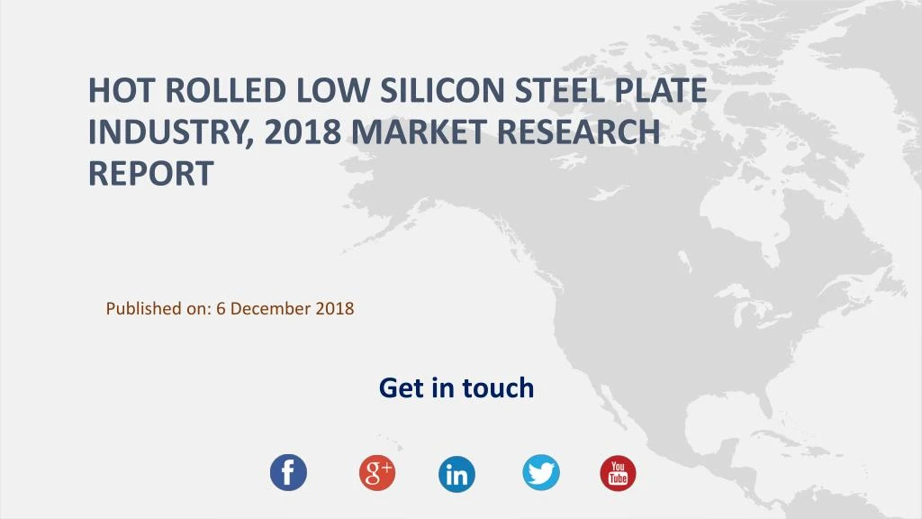 hot rolled low silicon steel plate industry 2018 market research report