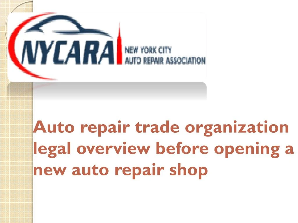 auto repair trade organization legal overview before opening a new auto repair shop