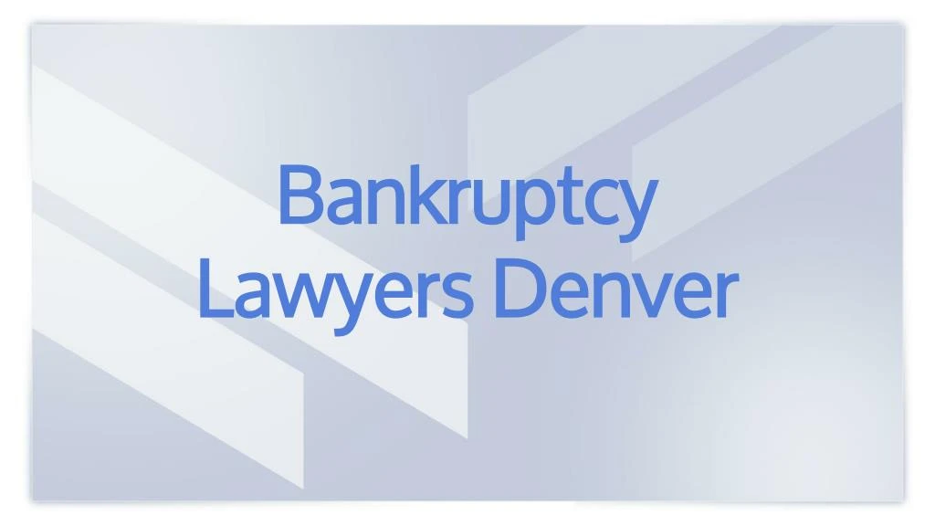 bankruptcy lawyers denver