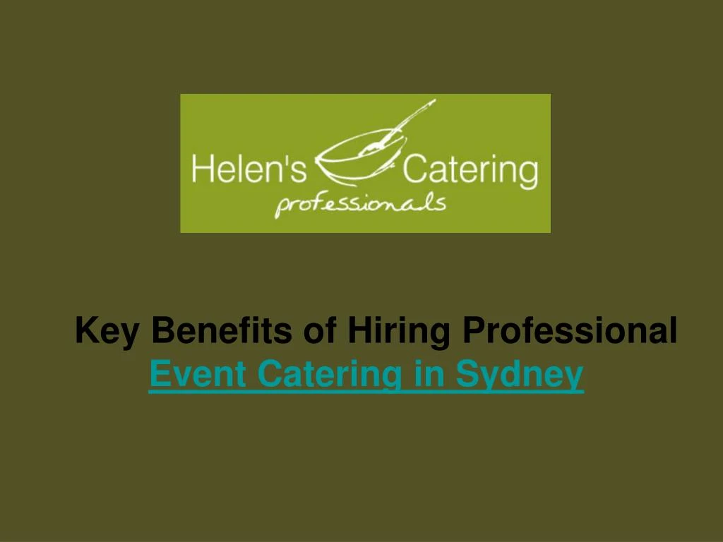 key benefits of hiring professional event catering in sydney