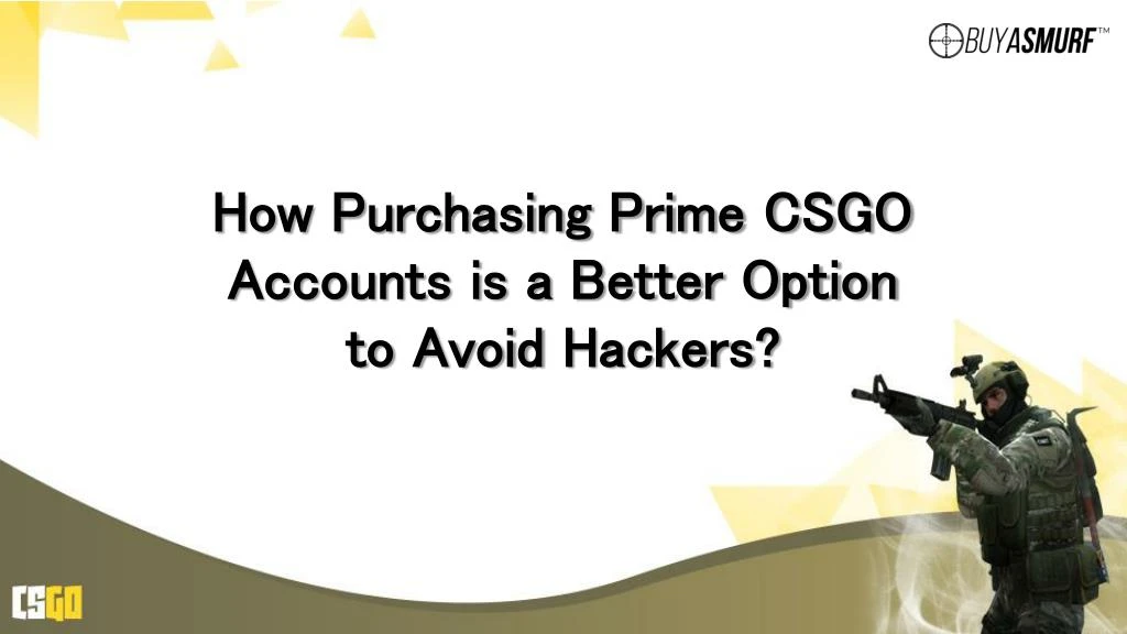 how purchasing prime csgo accounts is a better