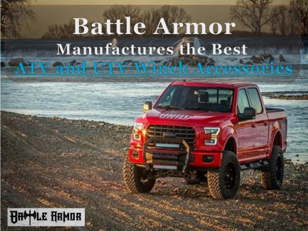 Battle Armor Manufactures the Best ATV and UTV Winch Accessories