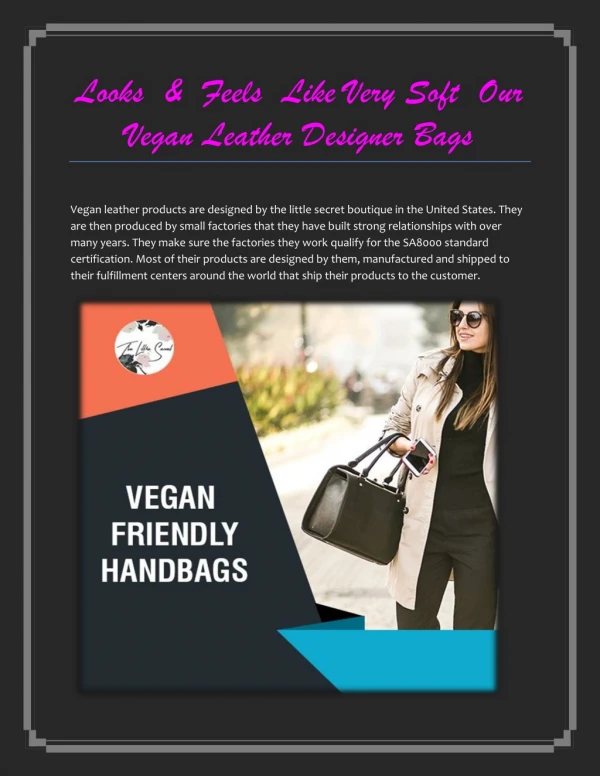 Looks & Feels Like Very Soft Our Vegan Leather Designer Bags