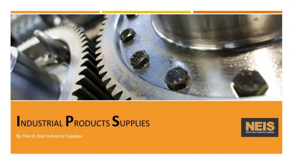 Industrial Products Supplies by NEIS