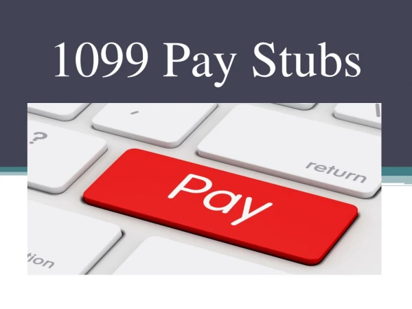 1099 Pay-Stubs