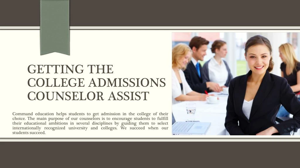 getting the college admissions counselor assist