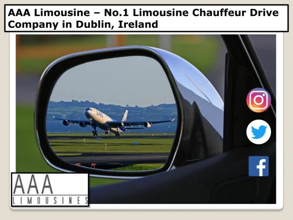 AAA Limousine – No.1 Limousine Chauffeur Drive Company in Dublin, Ireland