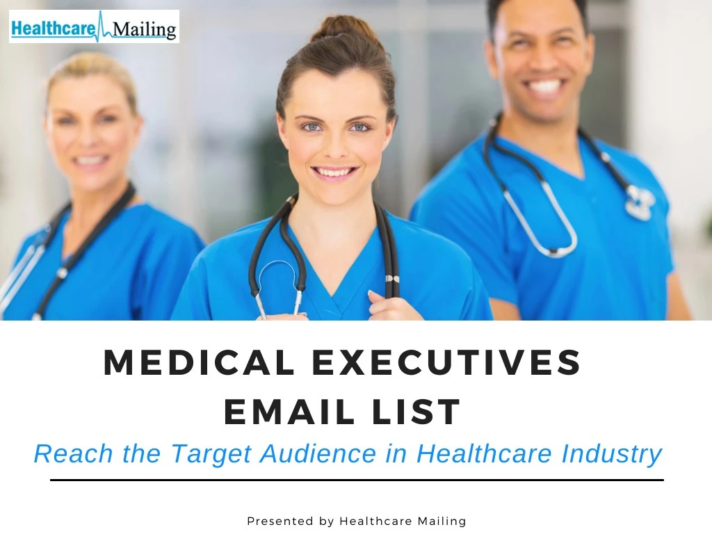 medical executives email list reach the target
