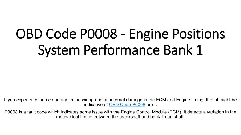 obd code p0008 engine positions system performance bank 1