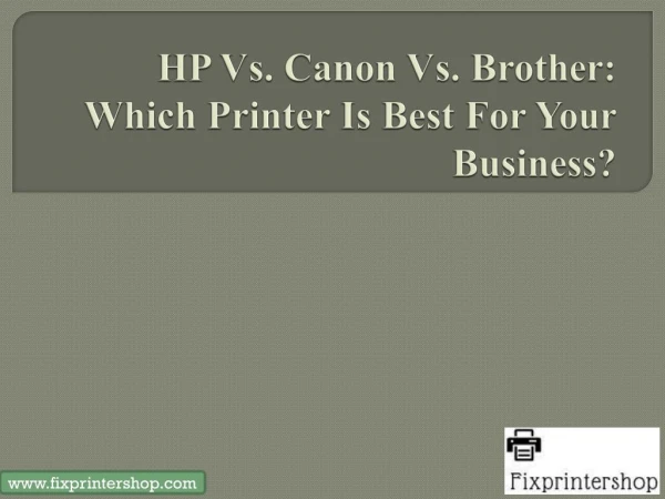 HP Vs. Canon Vs. Brother: Which Printer Is Best For Your Business?