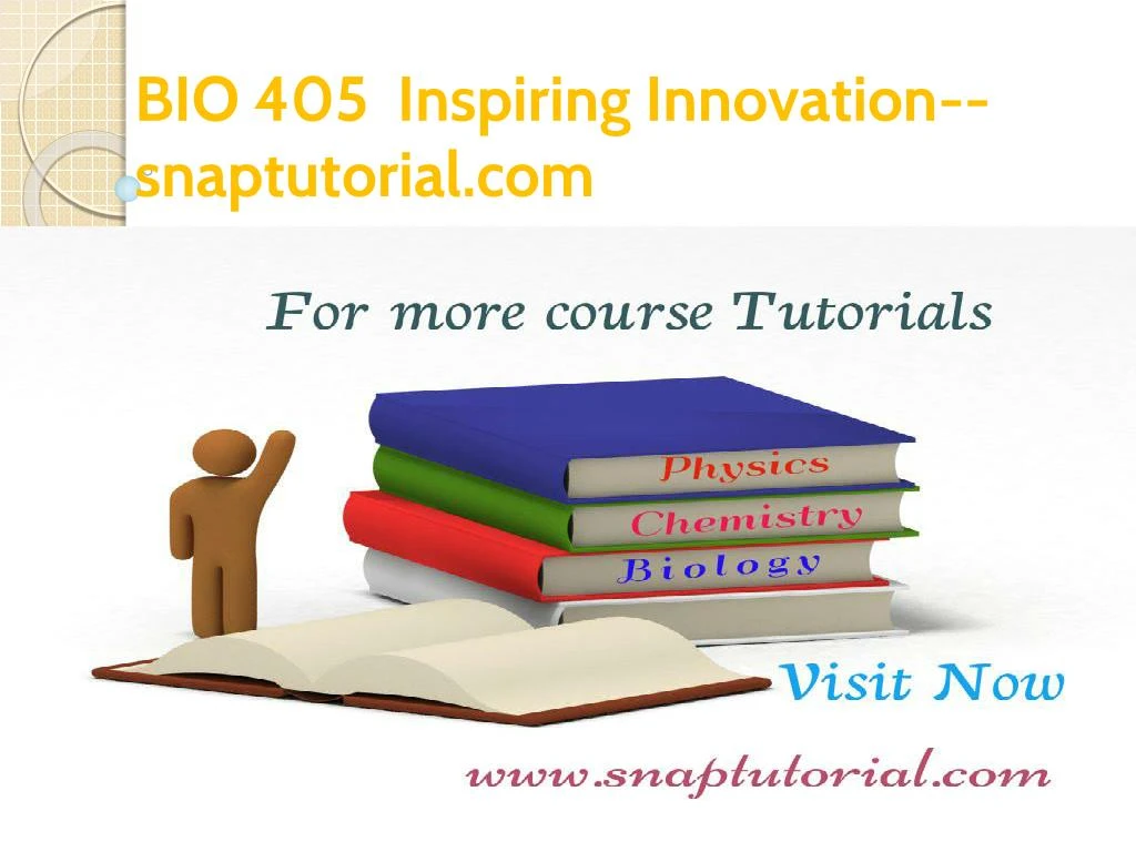 bio 405 inspiring innovation snaptutorial com
