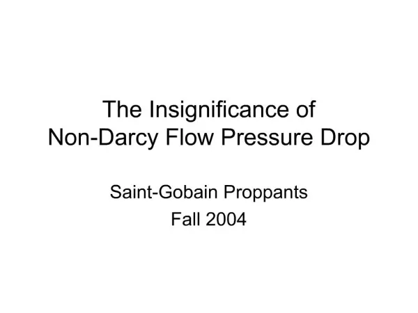 The Insignificance of Non-Darcy Flow Pressure Drop
