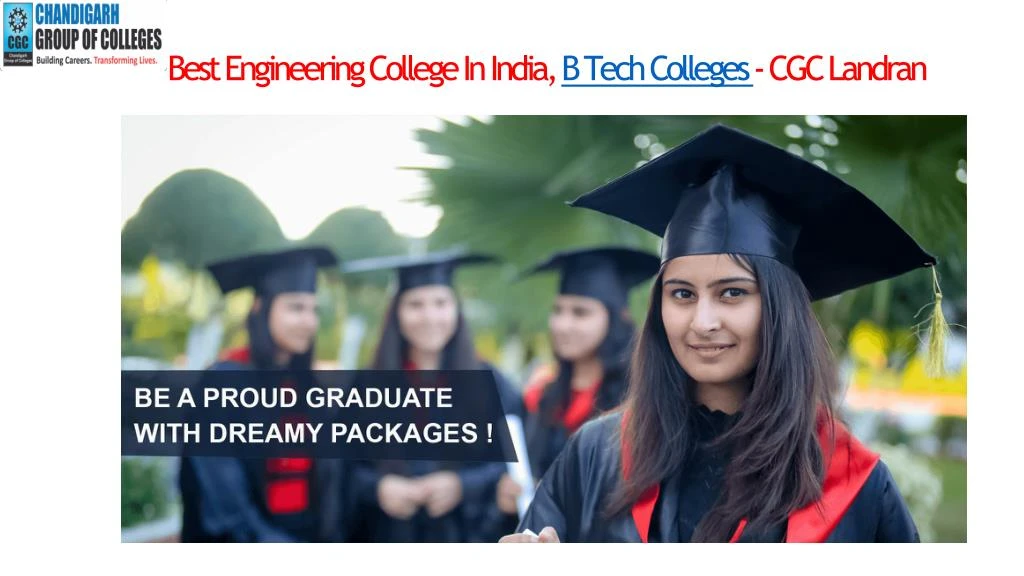 best engineering college in india b tech colleges cgc landran